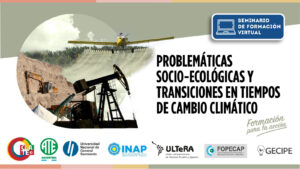 En junio comienza el seminario “Problemáticas socioecológicas y transiciones en Tiempos de Cambio Climático”